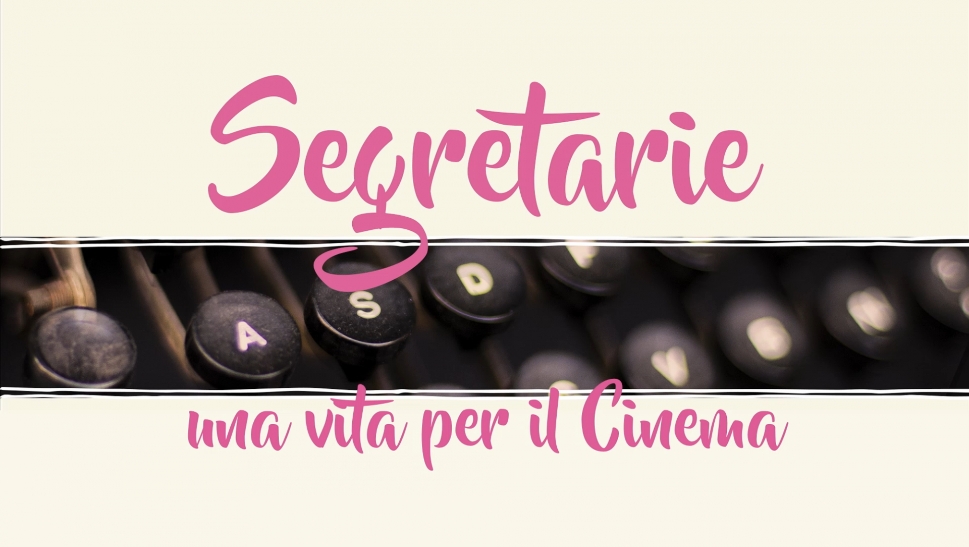 Segretarie - Una vita per il cinema